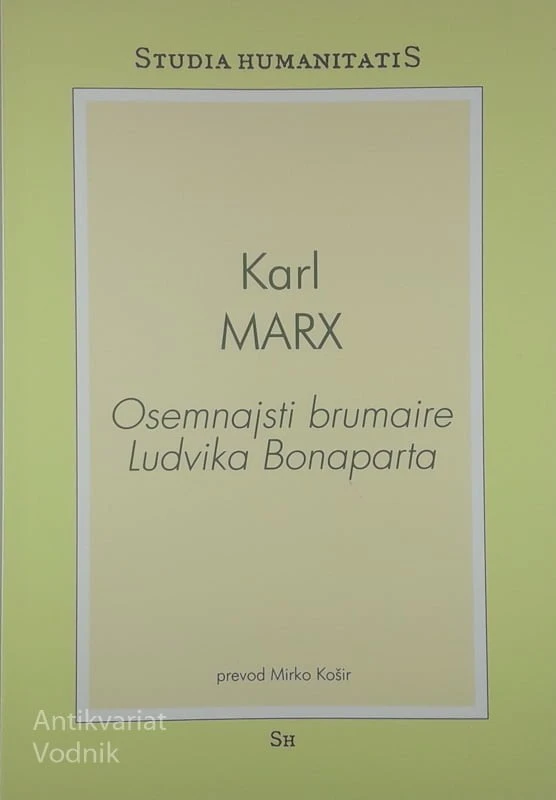 OSEMNAJSTI BRUMAIRE LUDVIKA BONAPARTA, Karl Marx