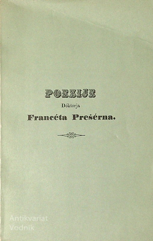 POEZIJE DOKTORJA FRANCETA PREŠERNA