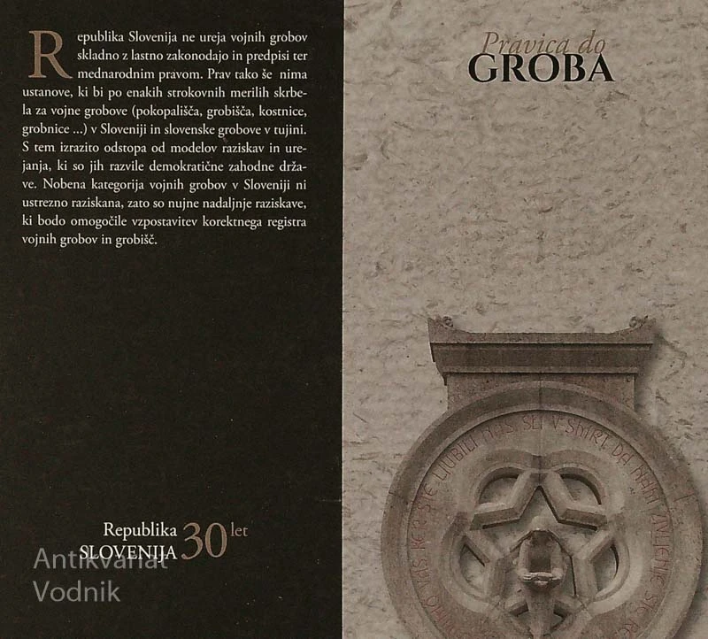 PRAVICA DO GROBA; REPUBLIKA SLOVENIJA IN VOJNI GROBOVI, 5. poročilo, ur. Jože Dežman