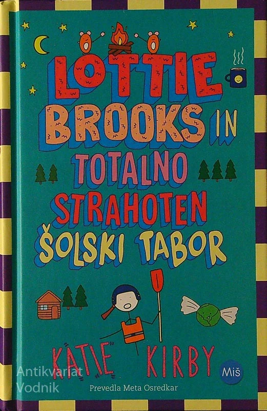 TOTTIE BROOKS IN TOTALNO STRAHOTEN ŠOLSKI TABOR, Katie Kirby