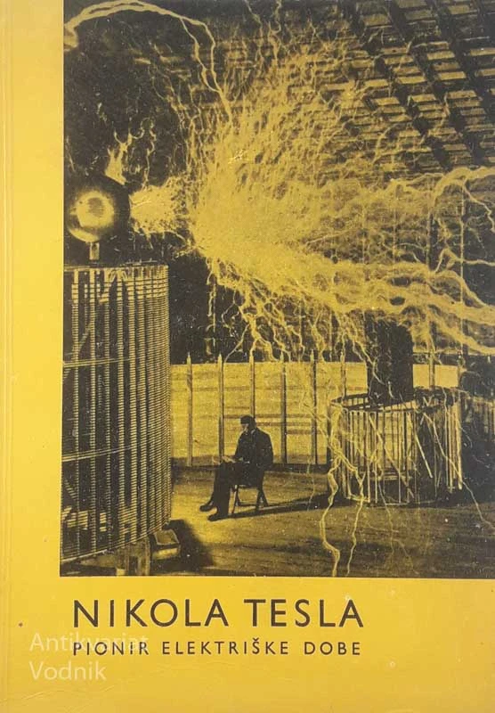 NIKOLA TESLA: PIONIR ELEKTRIŠKE DOBE, ing. Milan Pertot