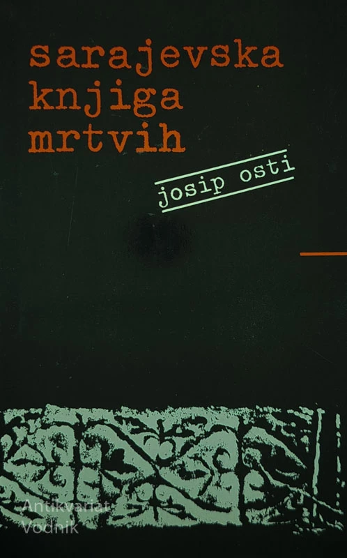 SARAJEVSKA KNJIGA MRTVIH, Josip Osti