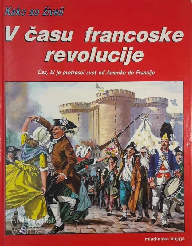KAKO SO ŽIVELI V ČASU FRANCOSKE REVOLUCIJE