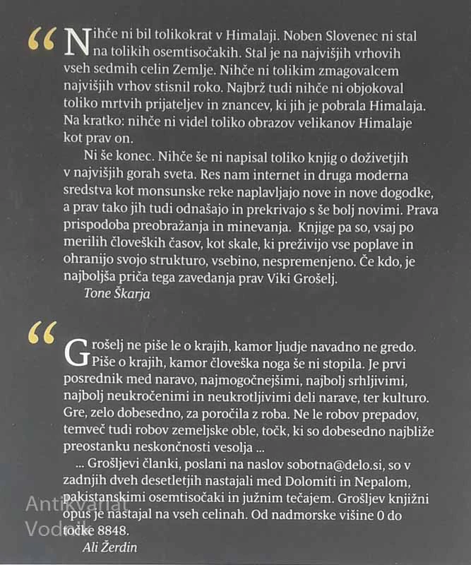 40 LET MOJIH SOOČANJ S HIMALAJO, Viki Grošelj