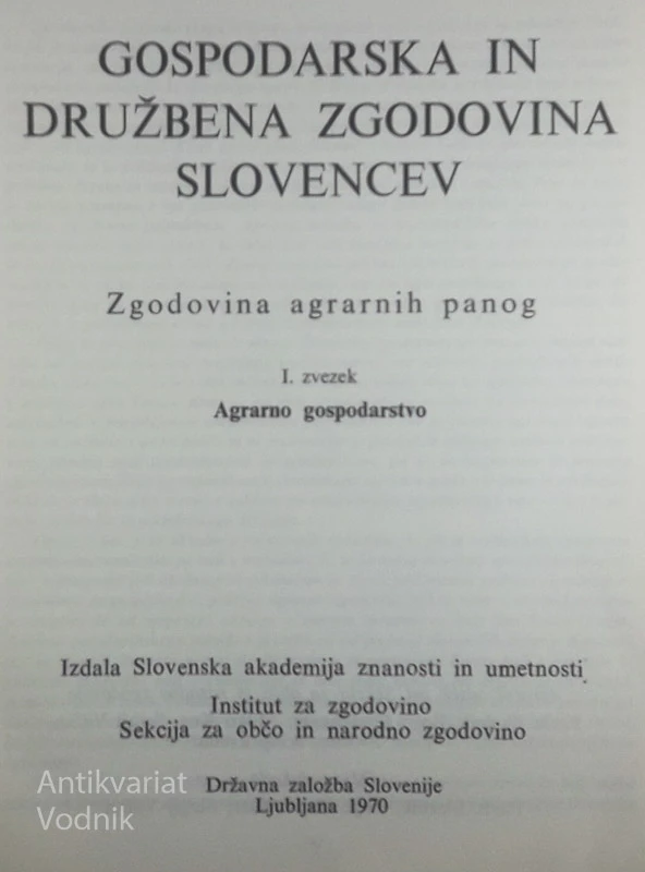 GOSPODARSKA IN DRUŽBENA ZGODOVINA SLOVENCEV, več avtorjev