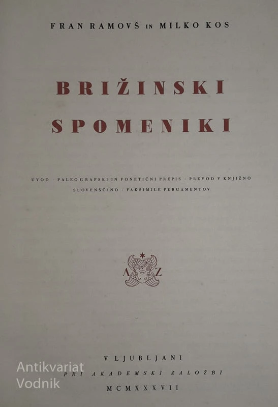 BRIŽINSKI SPOMENIKI, prevod v slovenščino Faksimile Pergamentov