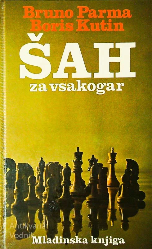 ŠAH ZA VSAKOGAR, Bruno Parma in Boris Kutin