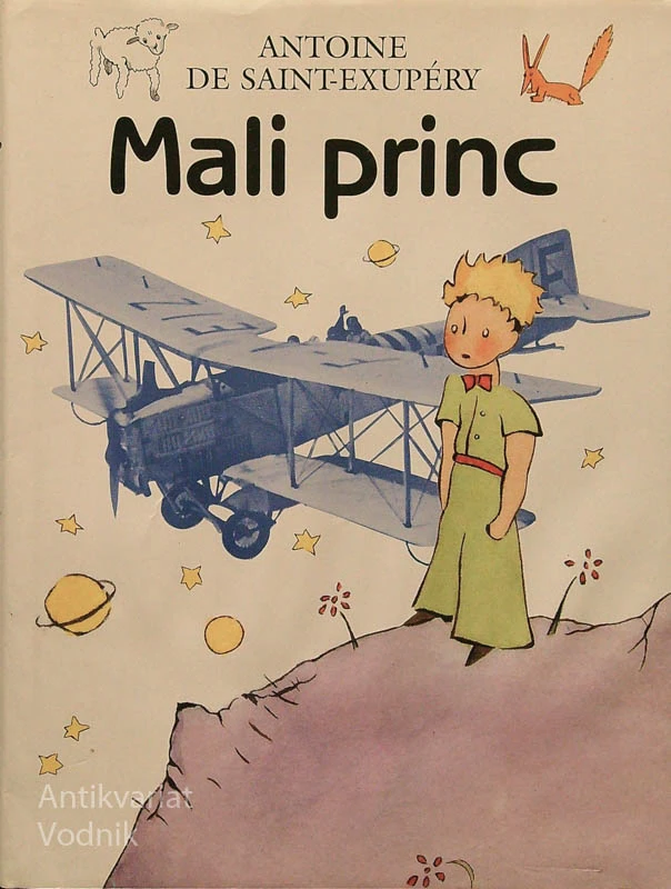 MALI PRINC, Antoine de Saint-Exupery