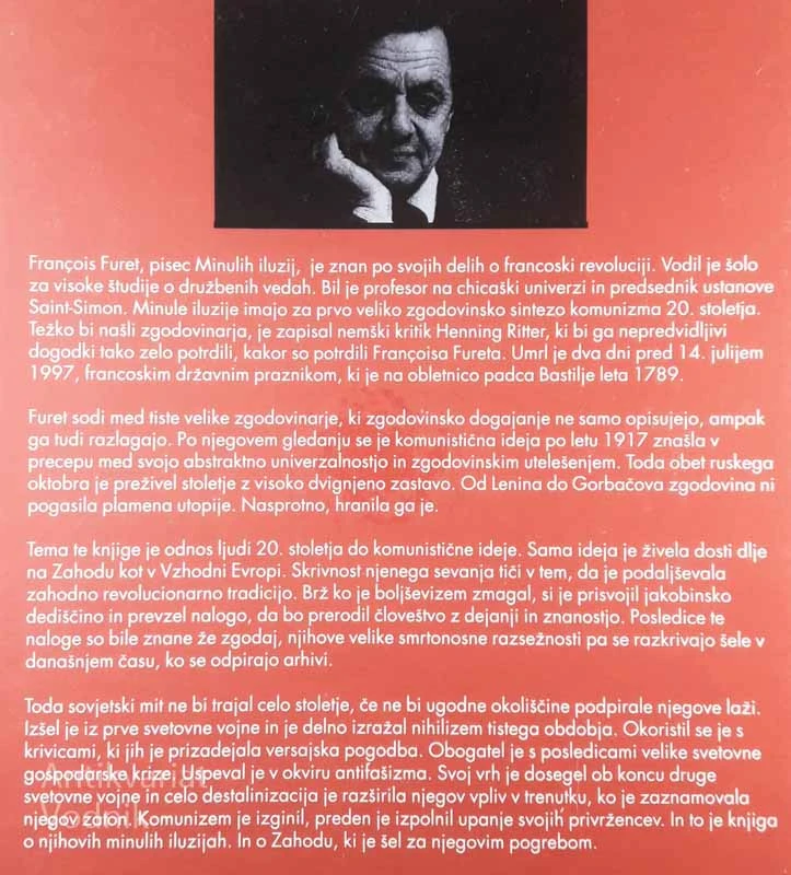 MINULE ILUZIJE: ESEJ O KOMUNISTIČNI IDEJI 20. STOLETJA, Francois Furet