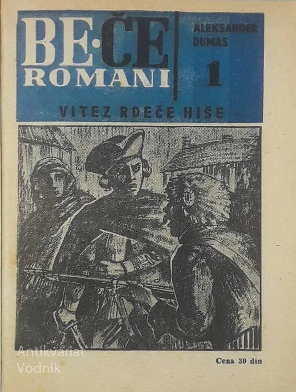VITEZ RDEČE HIŠE, Aleksander Dumas (BE-ČE ROMANI)