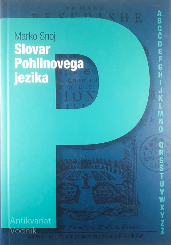SLOVAR POHLINOVEGA JEZIKA, Marko Snoj