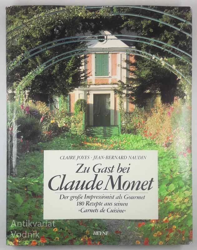 ZU GAST BEI CLAUDE MONET, Claire Joyes
