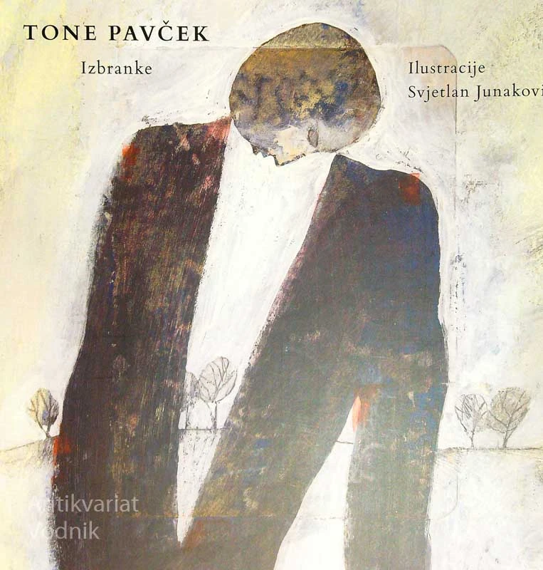 IZBRANKE, Tone Pavček (ilustriral Svjetlan Junaković) POSEBNA IZDAJA