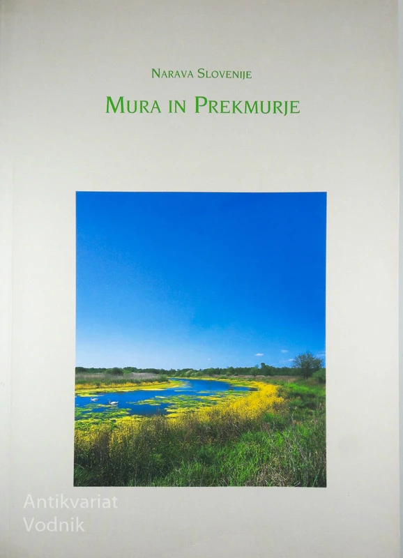 MURA IN PREKMURJE, Matjaž Bedjanič