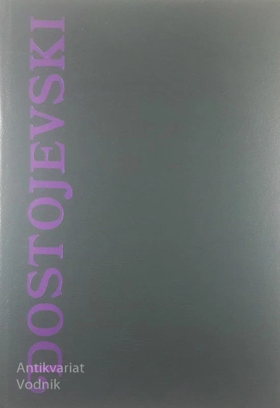 ZAPISKI IZ MRTVEGA DOMA / ZAPISKI IZ PODPODJA, F. M. Dostojevski