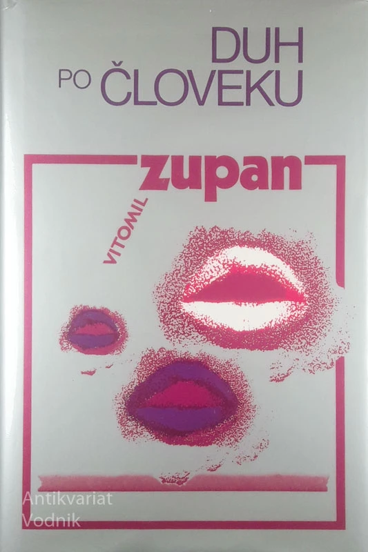 DUH PO ČLOVEKU, Vitomil Zupan