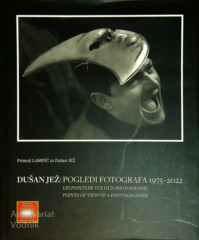 DUŠAN JEŽ: POGLEDI FOTOGRAFA 1975 – 2022, Primož Lampič in Dušan Jež