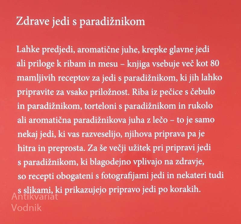 PARADIŽNIK, Okusni recepti z vsestranskim sadežem