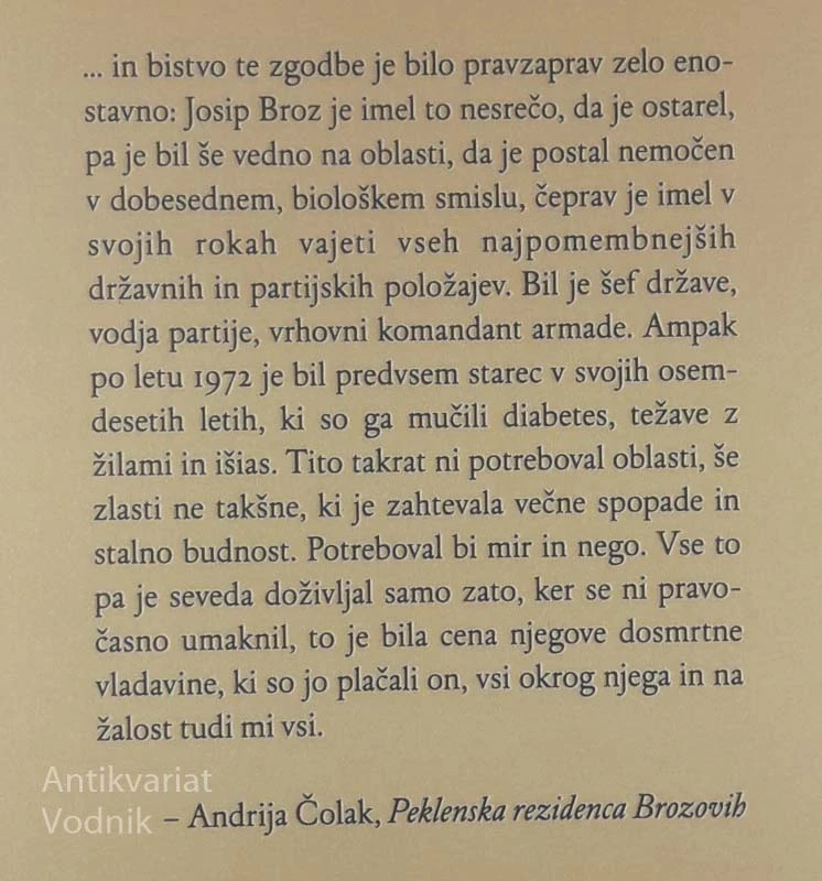 PEKLENSKA REZIDENCA BROZOVIH, Andrija Čolak