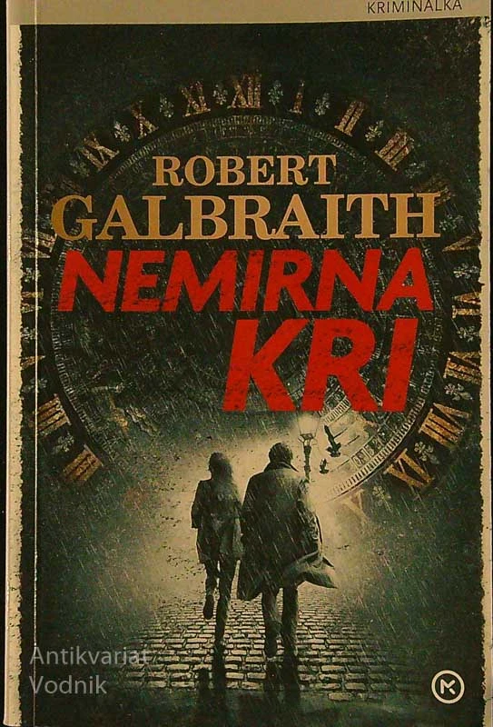 NEMIRNA KRI, Robert Galbraith