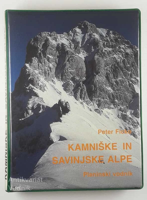 KAMNIŠKE IN SAVINJSKE ALPE, Peter Ficko