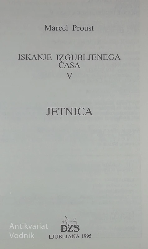 JETNICA; ISKANJE IZGUBLJENEGA ČASA V, Marcel Proust