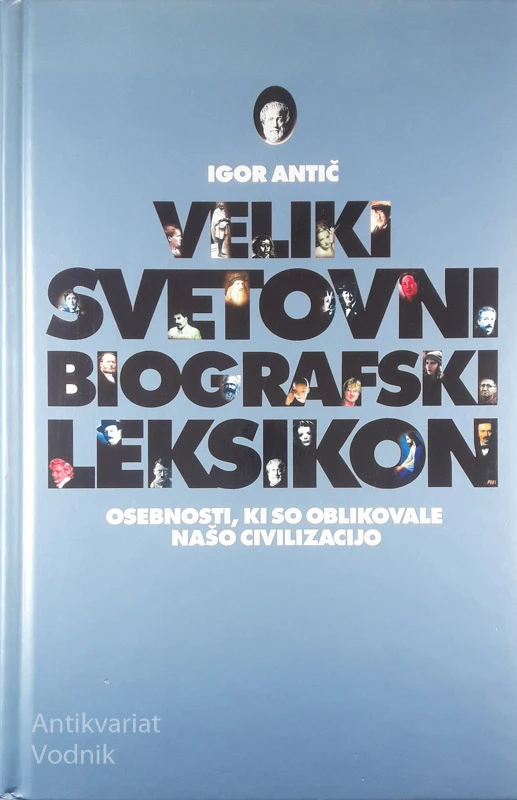 VELIKI SVETOVNI BIOGRAFSKI LEKSIKON, Igor Antič