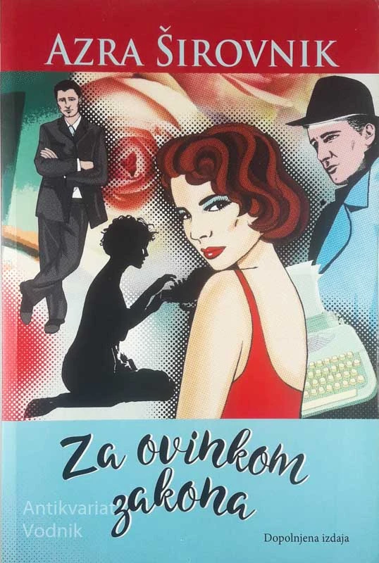 ZA OVINKOM ZAKONA, Azra Širovnik