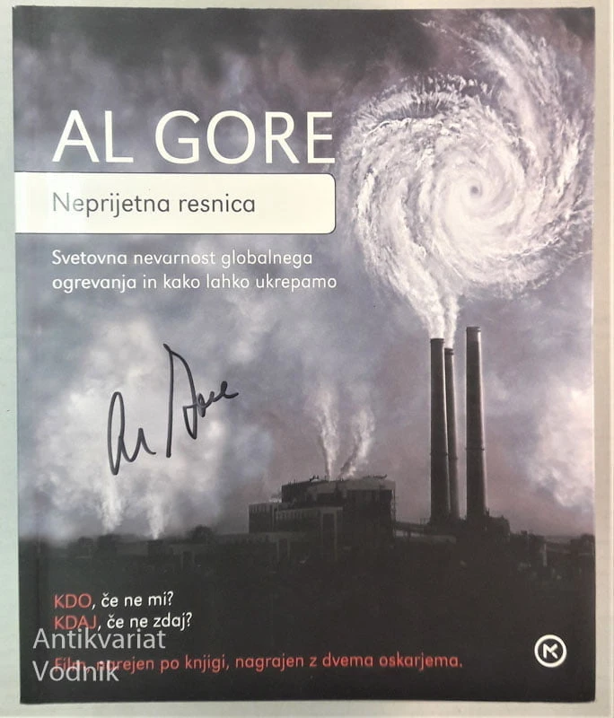 Al Gore, NEPRIJETNA RESNICA, svetovna nevarnost globalnega ogrevanja..