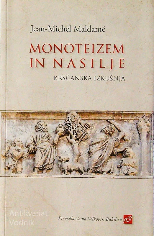 MONOTEIZEM IN NASILJE; KRŠČANSKA IZKUŠNJA, Jean – Michel Maldamé