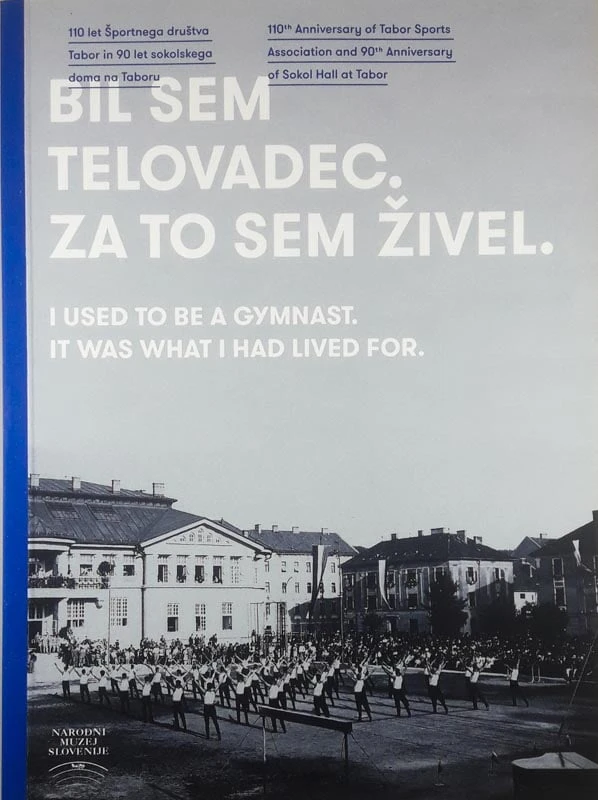 BIL SEM TELOVADEC. ZA TO SEM ŽIVEL.