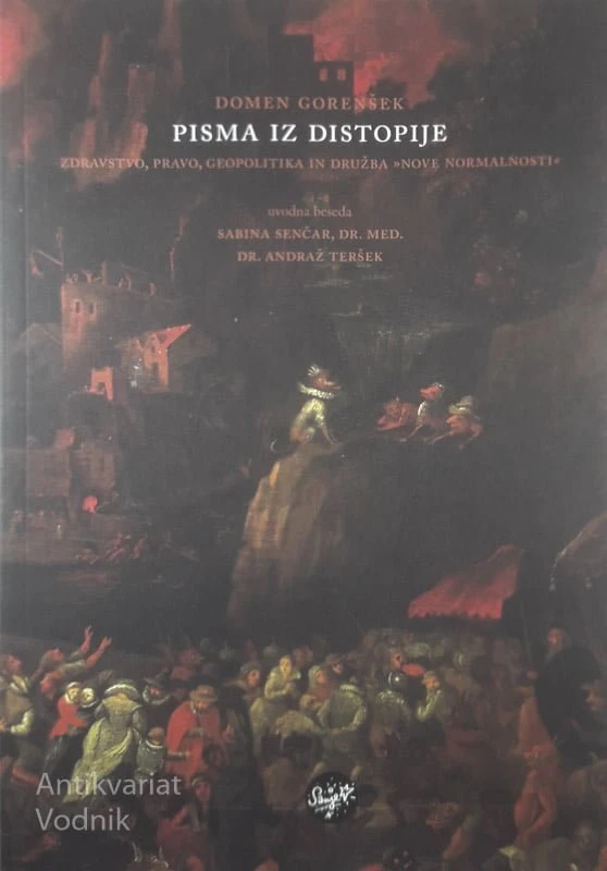 PISMA IZ DISTOPIJE, Domen Gorenšek
