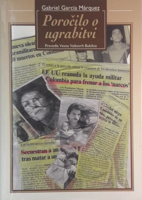 Gabriel Garcia Marquez, POROČILO O UGRABITVI