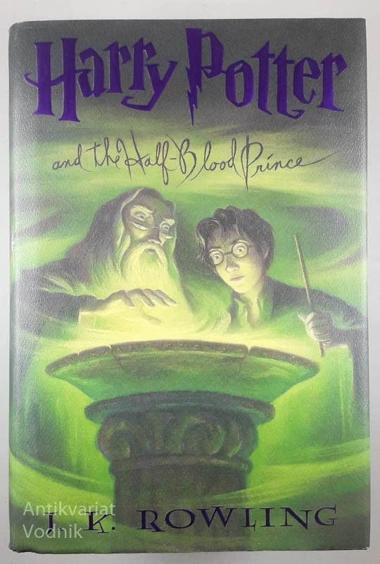HARRY POTTER AND THE HALF-BLOOD PRINCE, J. K. Rowling