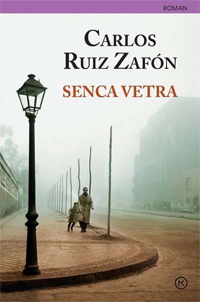 SENCA VETRA (Žepnica), Carlos Ruiz Zafon