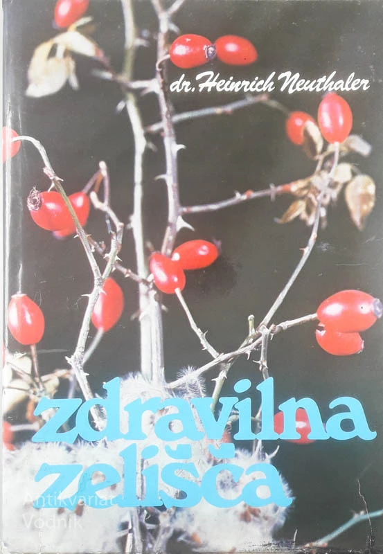 ZDRAVILNA ZELIŠČA, dr. Heinrich Neuthaler