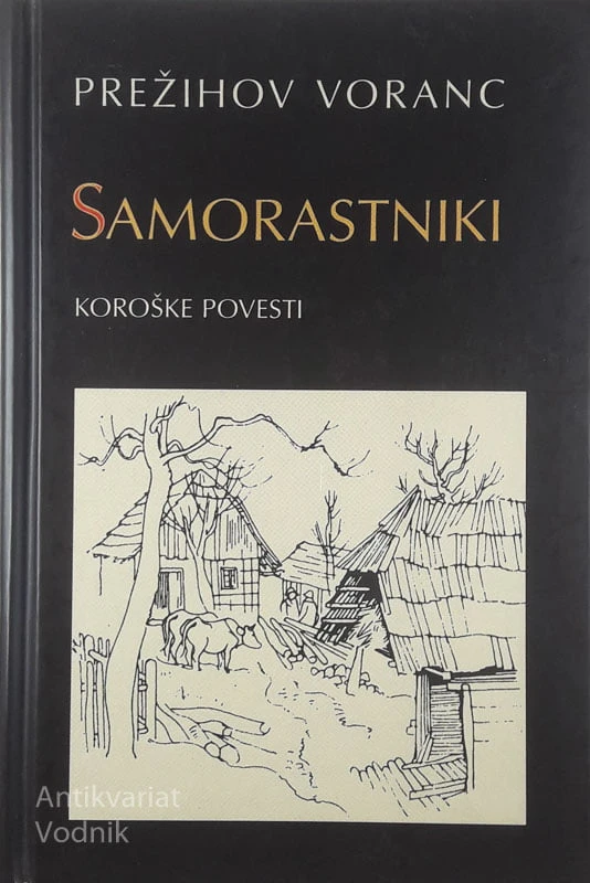 SAMORASTNIKI, Prežihov Voranc