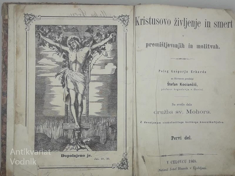 KRISTUSOVO ŽIVLJENJE IN SMERT V PREMIŠLJEVANJIH IN MOLITVAH (1. in 2. knjiga), Gašper Erhard in Štefan Kociančič