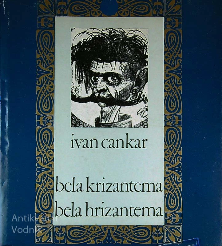 BELA KRIZANTEMA / BELA HRIZANTEMA, Ivan Cankar (v slovenščini in srbohrvaščini)