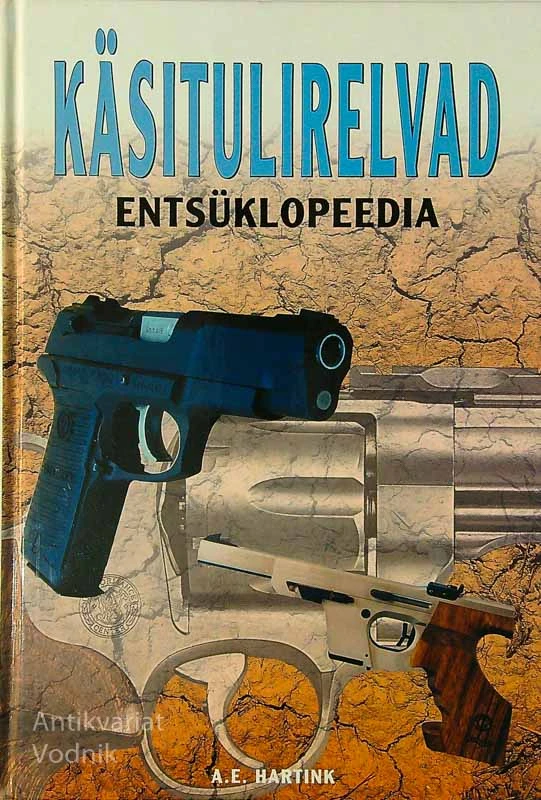 KÄSITULIRELVAD ENTSÜKLOPEEDIA