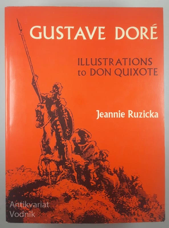 GUSTAVE DORE; Illustrations to Don Quixote, Jannie Ruzicka