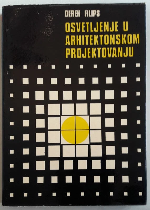 OSVETLJENJE U ARHITEKTONSKOM PROJEKTOVANJU, Derek Phillips