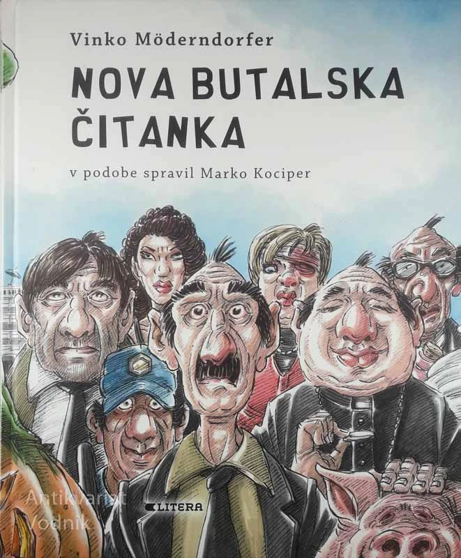 NOVA BUTALSKA ČITANKA; POUČNE ZGODBE IZ BUTAL, Vinko Moderndorfer