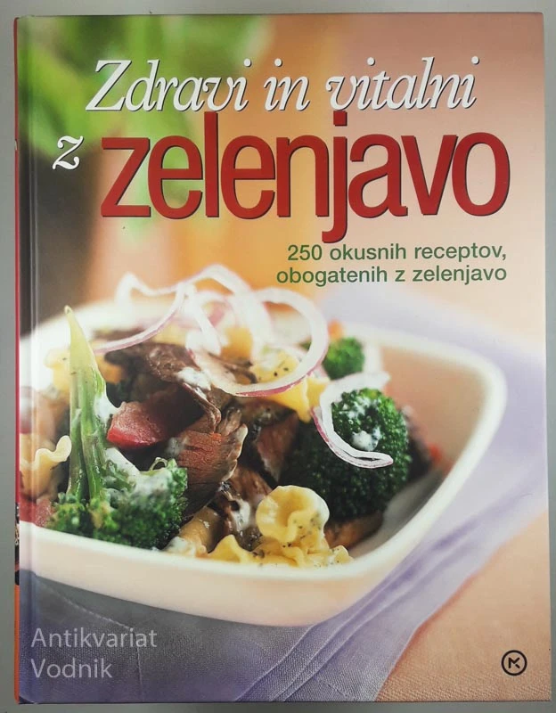 Zdravi in vitalni z zelenjavo