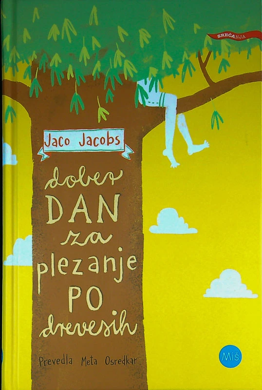 DAN ZA PLEZANJE PO DREVESIH, Jaco Jacobs