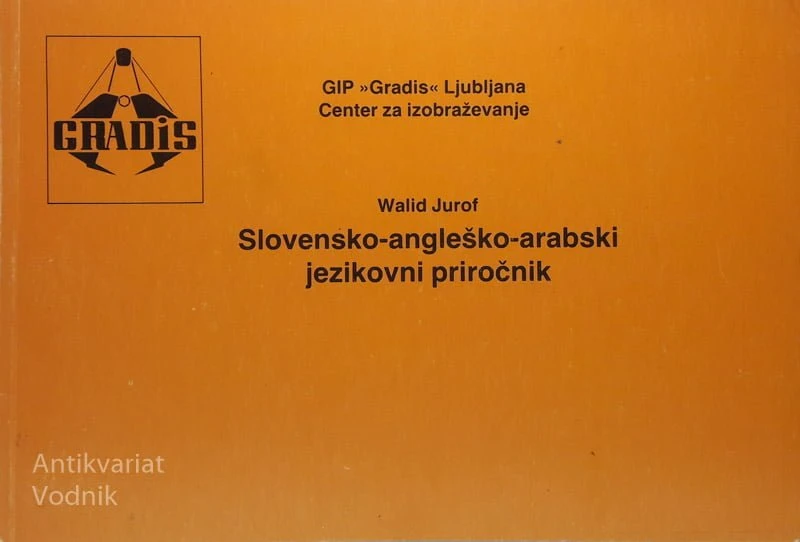 SLOVENSKO-ANGLEŠKO-ARABSKI JEZIKOVNI PRIROČNIK, Walid Jurof