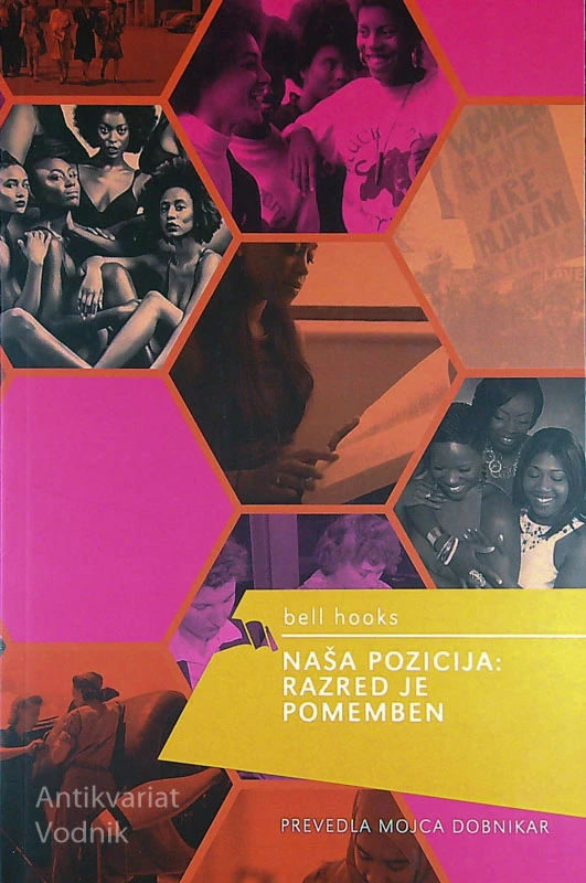 NAŠA POZICIJA: RAZRED JE POMEMBEN, Bell Hooks