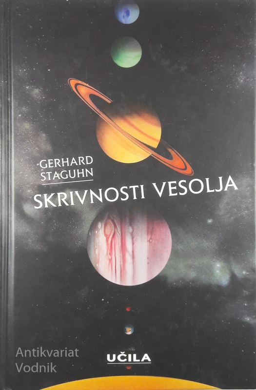 SKRIVNOSTI VESOLJA, Gerhard Staguhn