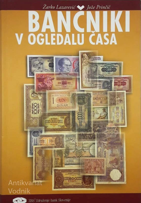 BANČNIKI V OGLEDALU ČASA, Žarko Lazarević & Jože Prinčič