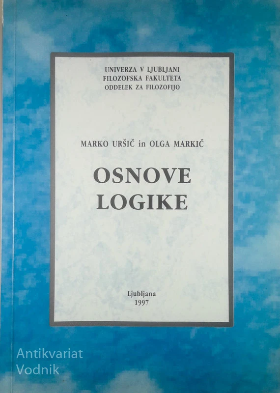 OSNOVE LOGIKE, Marko Uršič in Olga Markič